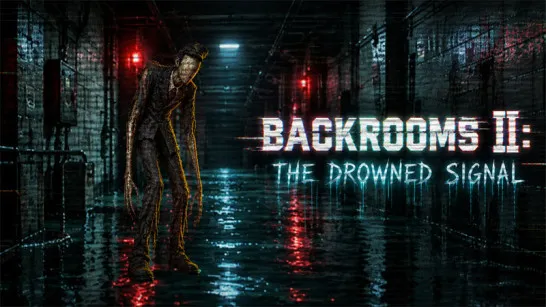 Backrooms II: The Drowned Signal image