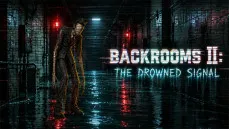 Backrooms II: The Drowned Signal