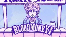 BLOODMONEY!
